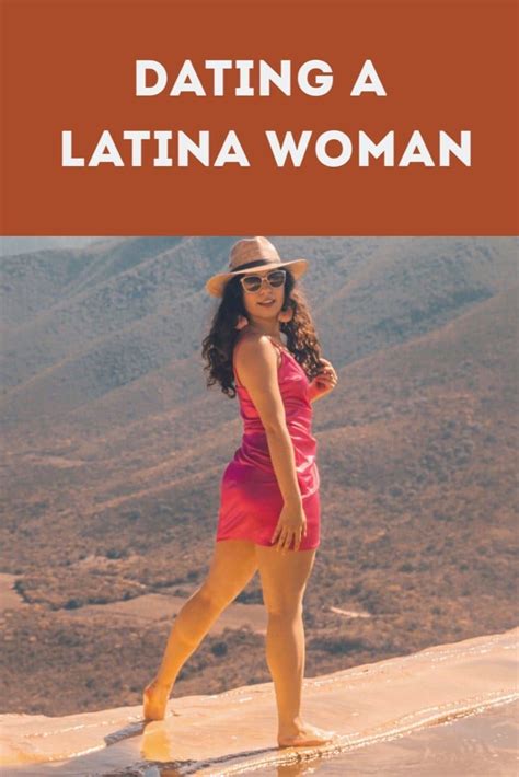 what to know before dating a latina
